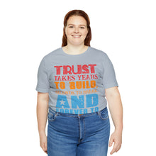 Load image into Gallery viewer, Trust Design No 2 - Unisex T-Shirt