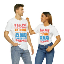 Load image into Gallery viewer, Trust Design No 2 - Unisex T-Shirt