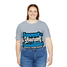 Load image into Gallery viewer, Invest In Yourself - Unisex T-Shirt