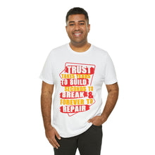 Load image into Gallery viewer, Trust Design No 3 - Unisex T-Shirt