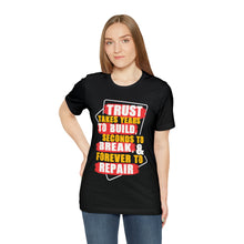 Load image into Gallery viewer, Trust Design No 3 - Unisex T-Shirt