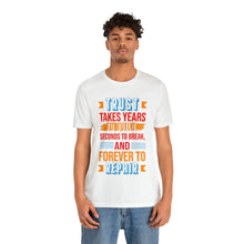 Load image into Gallery viewer, Trust Design No1 - Unisex T-Shirt