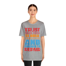 Load image into Gallery viewer, Trust Design No 2 - Unisex T-Shirt