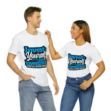 Load image into Gallery viewer, Invest In Yourself - Unisex T-Shirt