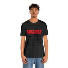 Load image into Gallery viewer, Success Design No 1 - Unisex T-Shirt