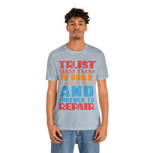 Load image into Gallery viewer, Trust Design No 2 - Unisex T-Shirt