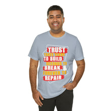 Load image into Gallery viewer, Trust Design No 3 - Unisex T-Shirt