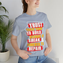 Load image into Gallery viewer, Trust Design No 3 - Unisex T-Shirt