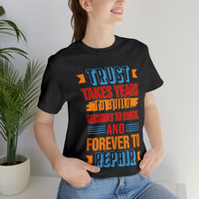 Load image into Gallery viewer, Trust Design No1 - Unisex T-Shirt
