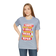 Load image into Gallery viewer, Trust Design No 3 - Unisex T-Shirt