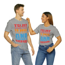 Load image into Gallery viewer, Trust Design No 2 - Unisex T-Shirt
