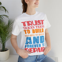 Load image into Gallery viewer, Trust Design No 2 - Unisex T-Shirt