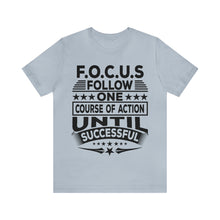 Load image into Gallery viewer, Focus - Unisex T-Shirt