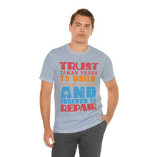 Load image into Gallery viewer, Trust Design No 2 - Unisex T-Shirt