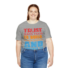 Load image into Gallery viewer, Trust Design No 2 - Unisex T-Shirt
