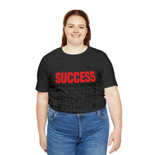 Load image into Gallery viewer, Success Design No 1 - Unisex T-Shirt