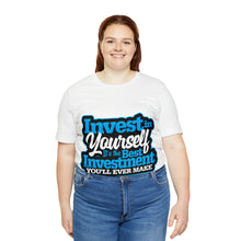 Load image into Gallery viewer, Invest In Yourself - Unisex T-Shirt