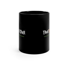 Load image into Gallery viewer, Thats How I Roll - Black mug 11oz (Design printed on front & back)