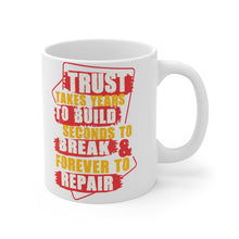 Load image into Gallery viewer, Trust Design No 3 - White Mug 11oz (Design printed on front & back)