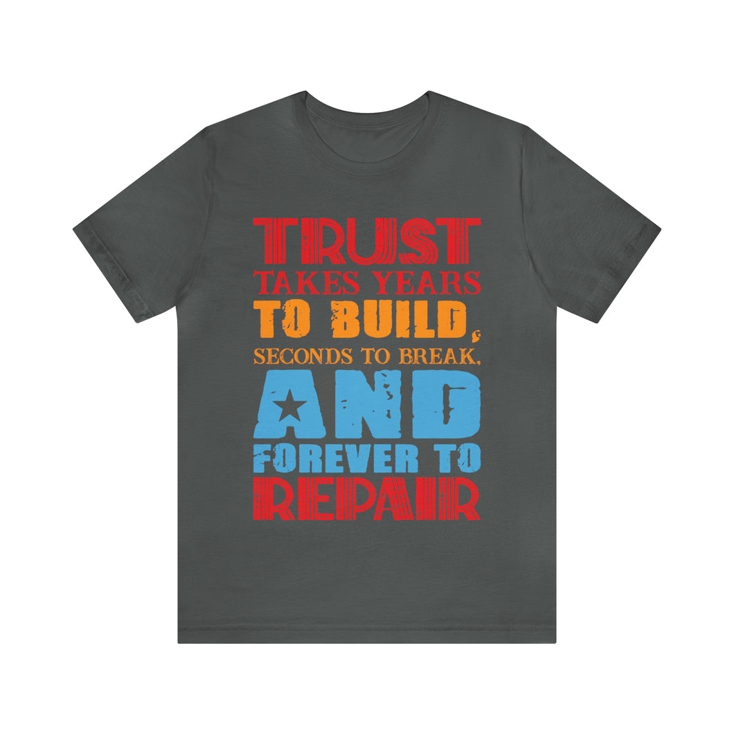 Trust Design No 2 - Unisex T-Shirt