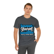 Load image into Gallery viewer, Invest In Yourself - Unisex T-Shirt
