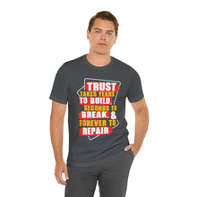 Load image into Gallery viewer, Trust Design No 3 - Unisex T-Shirt
