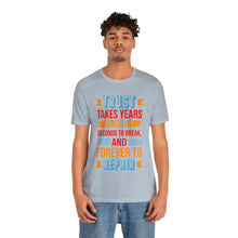 Load image into Gallery viewer, Trust Design No1 - Unisex T-Shirt
