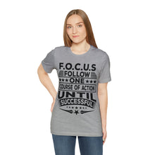 Load image into Gallery viewer, Focus - Unisex T-Shirt
