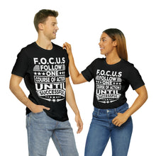 Load image into Gallery viewer, Focus - Unisex T-Shirt
