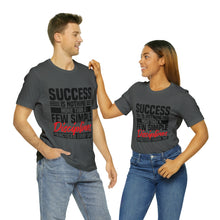 Load image into Gallery viewer, Success Design No 2 - Unisex T-Shirt
