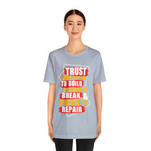 Load image into Gallery viewer, Trust Design No 3 - Unisex T-Shirt
