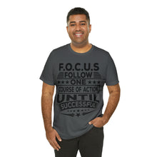 Load image into Gallery viewer, Focus - Unisex T-Shirt
