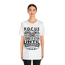 Load image into Gallery viewer, Focus - Unisex T-Shirt
