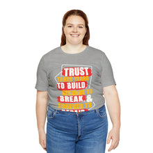 Load image into Gallery viewer, Trust Design No 3 - Unisex T-Shirt
