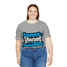 Load image into Gallery viewer, Invest In Yourself - Unisex T-Shirt
