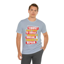 Load image into Gallery viewer, Trust Design No 3 - Unisex T-Shirt
