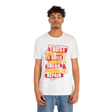 Load image into Gallery viewer, Trust Design No 3 - Unisex T-Shirt
