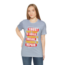 Load image into Gallery viewer, Trust Design No 3 - Unisex T-Shirt
