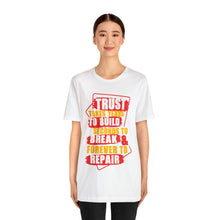 Load image into Gallery viewer, Trust Design No 3 - Unisex T-Shirt
