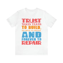 Load image into Gallery viewer, Trust Design No 2 - Unisex T-Shirt
