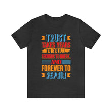 Load image into Gallery viewer, Trust Design No1 - Unisex T-Shirt
