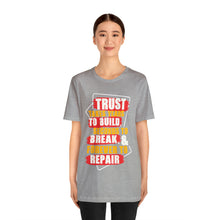 Load image into Gallery viewer, Trust Design No 3 - Unisex T-Shirt
