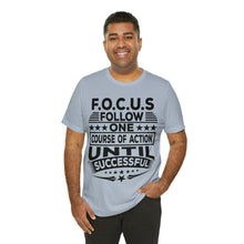 Load image into Gallery viewer, Focus - Unisex T-Shirt
