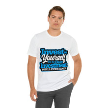 Load image into Gallery viewer, Invest In Yourself - Unisex T-Shirt
