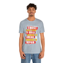 Load image into Gallery viewer, Trust Design No 3 - Unisex T-Shirt
