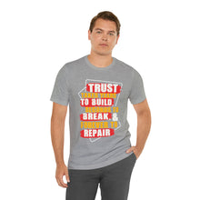 Load image into Gallery viewer, Trust Design No 3 - Unisex T-Shirt
