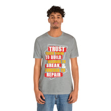 Load image into Gallery viewer, Trust Design No 3 - Unisex T-Shirt
