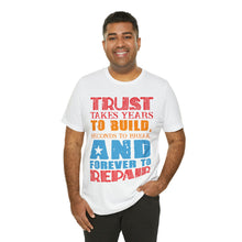 Load image into Gallery viewer, Trust Design No 2 - Unisex T-Shirt
