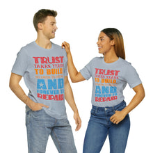 Load image into Gallery viewer, Trust Design No 2 - Unisex T-Shirt
