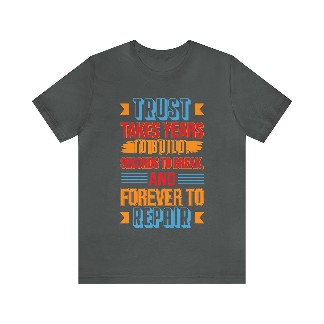 Trust Design No1 - Unisex T-Shirt